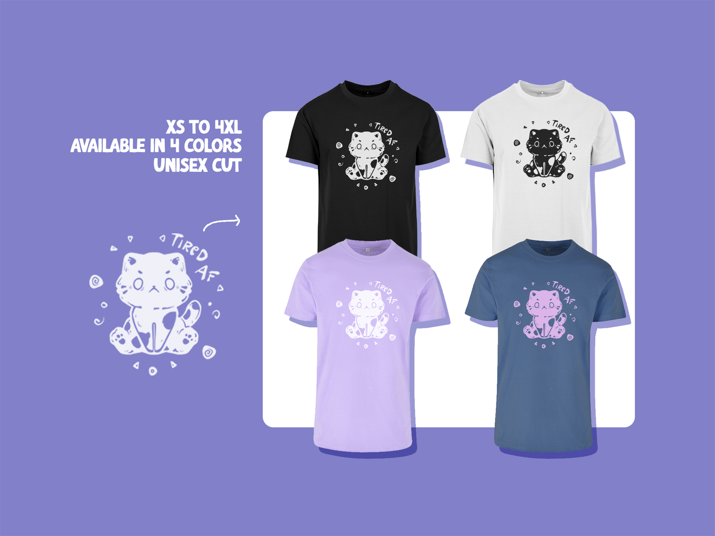 Tired AF Cat T-Shirt | Unisex Cut | Handprinted Tshirt | Miamouz