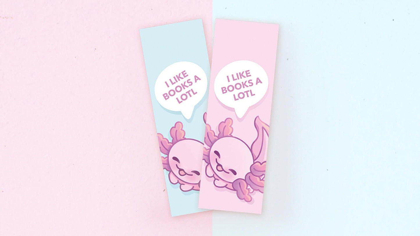 Axolotl Bookmark | I Like Books A Lotl | Pink & Blue Reading Accessoiries | Sharp and Rounded Corners | Miamouz